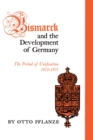 Image for Bismarck and the Development of Germany : The Period of Unification, 1815-1871