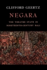 Image for Negara : The Theatre State in 19th Century Bali