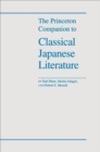 Image for The Princeton Companion to Classical Japanese Literature