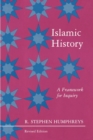 Image for Islamic history  : a framework for inquiry