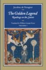 Image for The Golden Legend, Volume I : Readings on the Saints