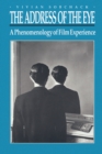 Image for The Address of the Eye : A Phenomenology of Film Experience