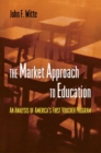 Image for The Market Approach to Education