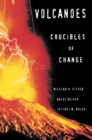 Image for Volcanoes  : crucibles of change