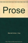Image for The Prose of Osip Mandelstam