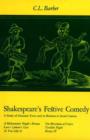 Image for Shakespeare&#39;s festive comedy  : a study of dramatic form and its relation to social custom
