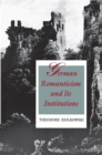 Image for German romanticism and its institutions