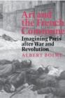 Image for Art and the French commune  : imagining Paris after war and revolution