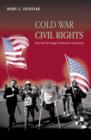 Image for Cold War Civil Rights : Race and the Image of American Democracy
