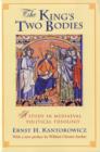 Image for The King&#39;s Two Bodies : A Study in Mediaeval Political Theology