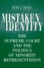 Image for Mistaken Identity : The Supreme Court and the Politics of Minority Representation