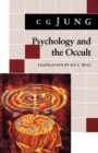 Image for Psychology and the Occult : (From Vols. 1, 8, 18 Collected Works)