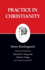 Image for Kierkegaard&#39;s Writings, XX, Volume 20 : Practice in Christianity