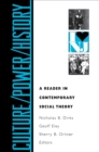 Image for Culture/Power/History : A Reader in Contemporary Social Theory