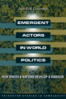 Image for Emergent Actors in World Politics