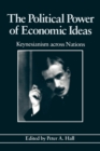 Image for The Political Power of Economic Ideas : Keynesianism across Nations
