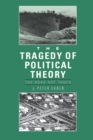 Image for The Tragedy of Political Theory : The Road Not Taken