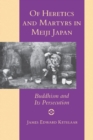 Image for Of Heretics and Martyrs in Meiji Japan