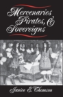 Image for Mercenaries, pirates and sovereigns  : state-building and extraterritorial violence in early modern Europe