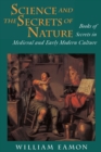 Image for Science and the secrets of nature  : books of secrets in medieval and early modern culture