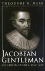 Image for Jacobean Gentleman : Sir Edwin Sandys, 1561-1629