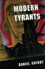 Image for Modern Tyrants : The Power and Prevalence of Evil in Our Age