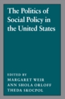 Image for The Politics of Social Policy in the United States