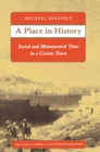 Image for A Place in History : Social and Monumental Time in a Cretan Town