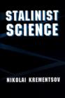 Image for Stalinist Science