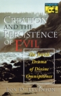 Image for Creation and the Persistence of Evil