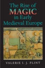 Image for The Rise of Magic in Early Medieval Europe
