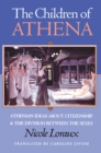 Image for The Children of Athena : Athenian Ideas about Citizenship and the Division between the Sexes