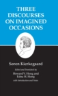Image for Kierkegaard&#39;s Writings, X, Volume 10 : Three Discourses on Imagined Occasions
