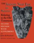 Image for Ancient Near East in Pictures Relating to the Old Testament