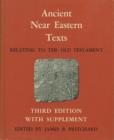 Image for Ancient Near Eastern Texts Relating to the Old Testament with Supplement