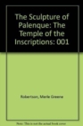 Image for The Sculpture of Palenque, Volume I