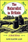 Image for The Naturalist in Britain : A Social History