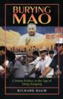 Image for Burying Mao : Chinese Politics in the Age of Deng Xiaoping - Updated Edition