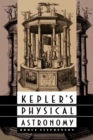 Image for Kepler&#39;s Physical Astronomy