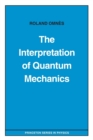 Image for The Interpretation of Quantum Mechanics
