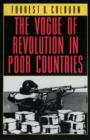 Image for The Vogue of Revolution in Poor Countries