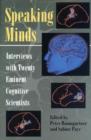 Image for Speaking minds  : interviews with twenty eminent cognitive scientists