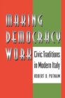 Image for Making democracy work  : civic traditions in modern Italy