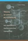 Image for Theory of Linear Poroelasticity with Applications to Geomechanics and Hydrogeology