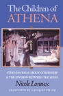 Image for The children of Athena  : Athenian ideas about citizenship and the division between the sexes