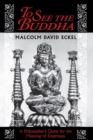 Image for To See the Buddha : A Philosopher&#39;s Quest for the Meaning of Emptiness