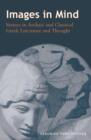 Image for Images in mind  : statues in archaic and classical Greek literature and thought