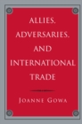 Image for Allies, Adversaries, and International Trade