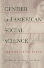Image for Gender and American Social Science : The Formative Years
