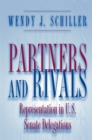 Image for Partners and Rivals : Representation in U.S. Senate Delegations
